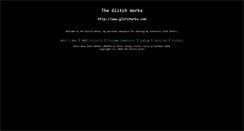 Desktop Screenshot of glitchwrks.com